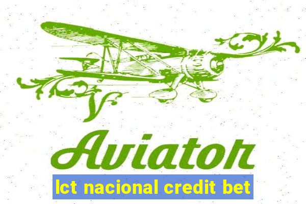 lct nacional credit bet